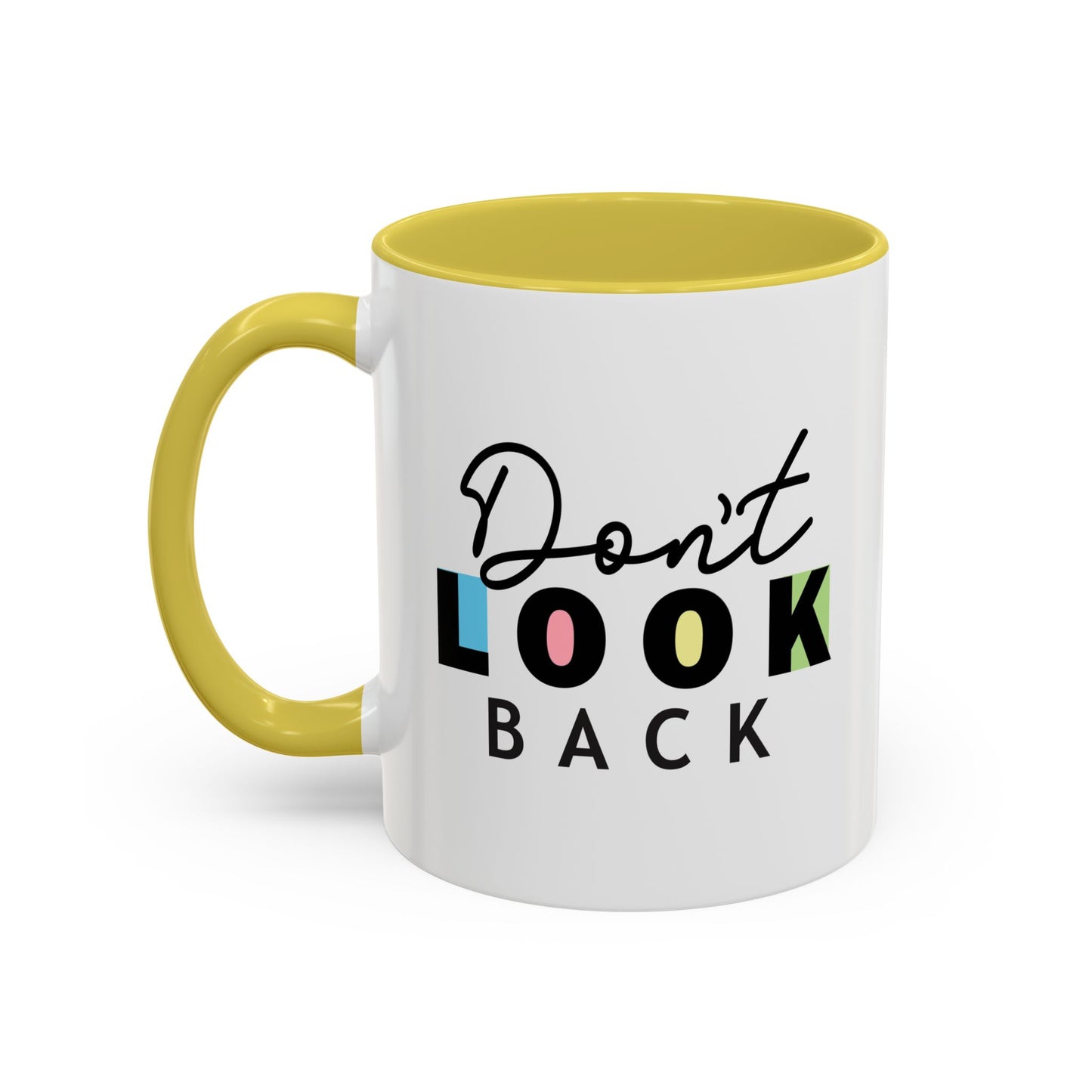 Don’t Look Back – Motivational Mug (11oz)