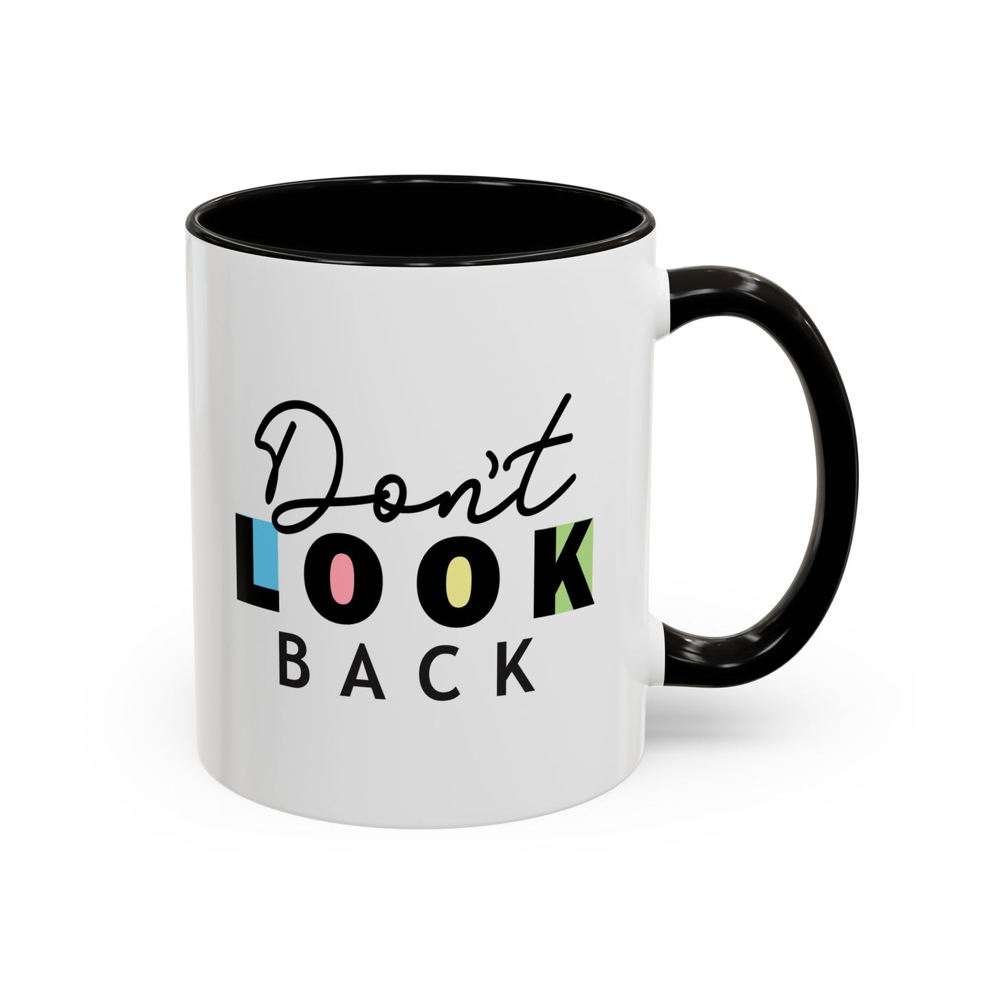 Don’t Look Back – Motivational Mug (11oz)