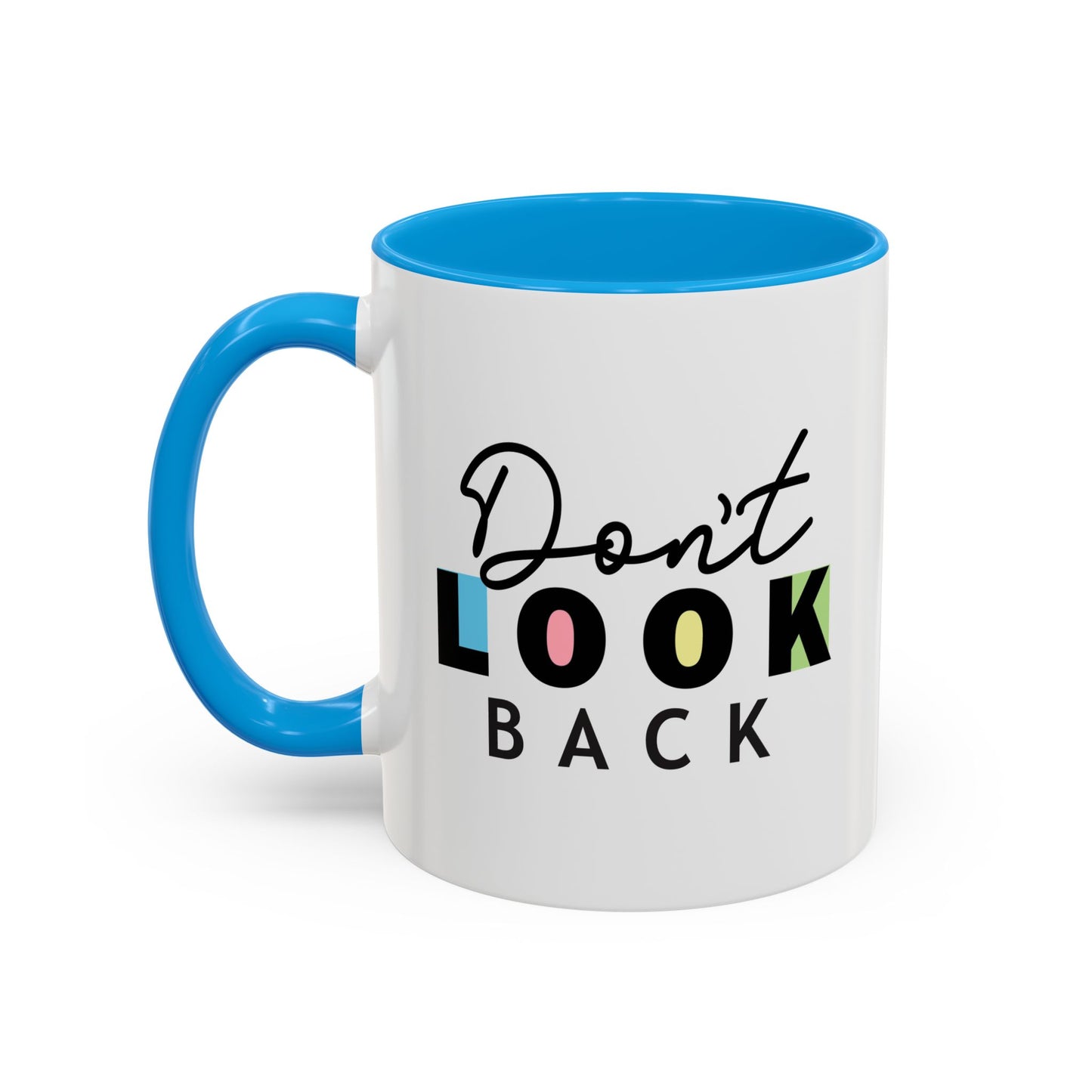 Don’t Look Back – Motivational Mug (11oz)