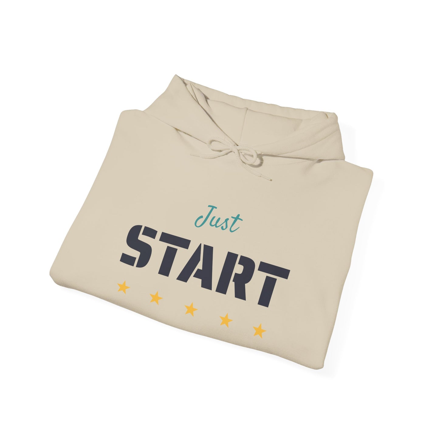 Just Start Motivational Hooded Sweatshirt