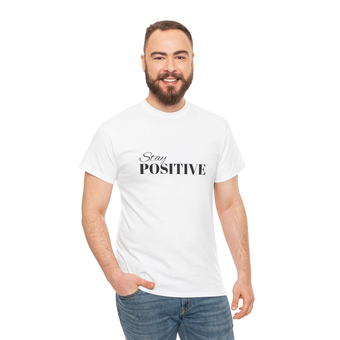 Stay Positive Motivational T Shirt