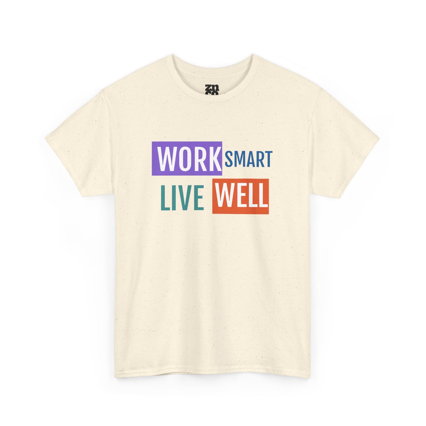 Work Smart Live Well Motivational T-Shirt