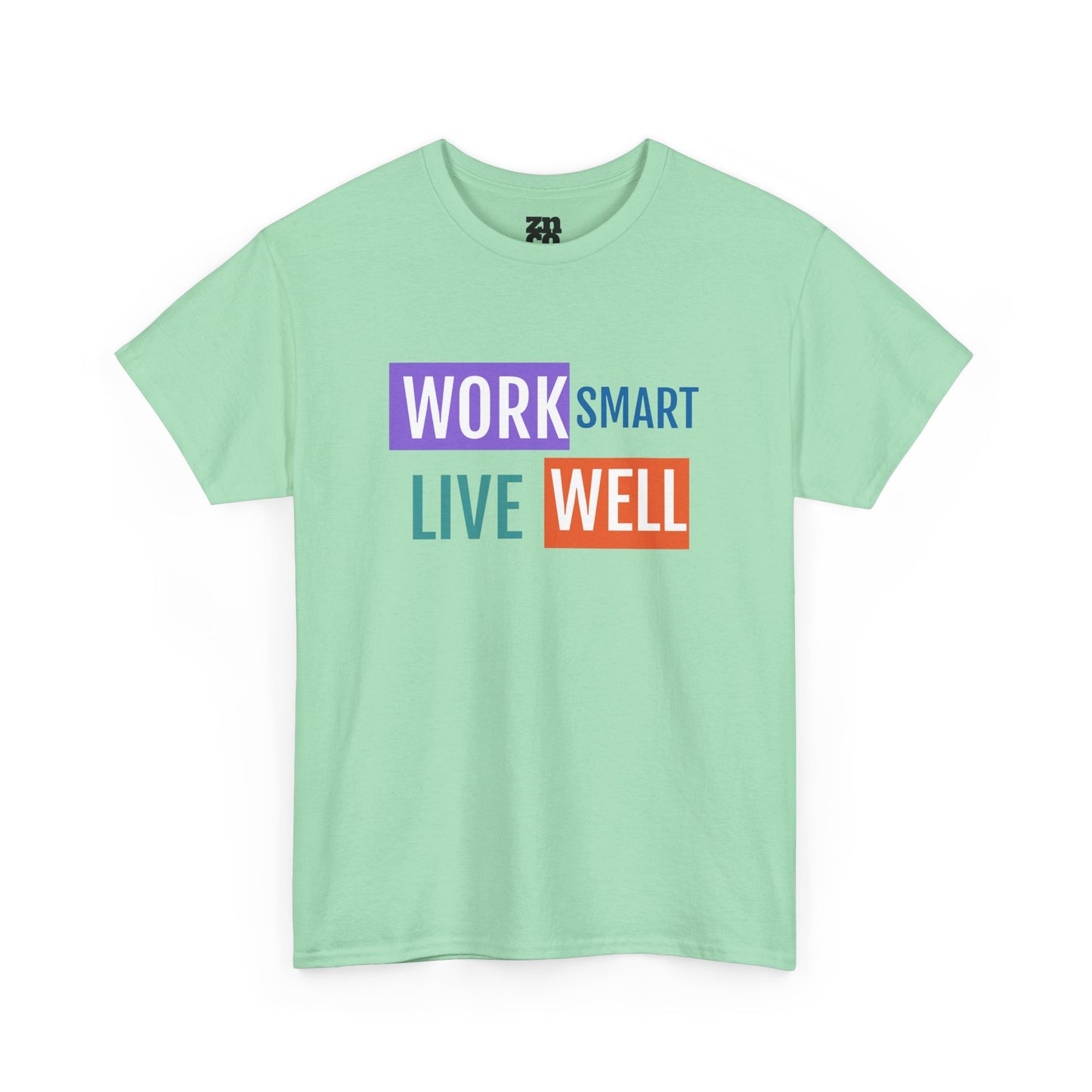 Work Smart Live Well Motivational T-Shirt