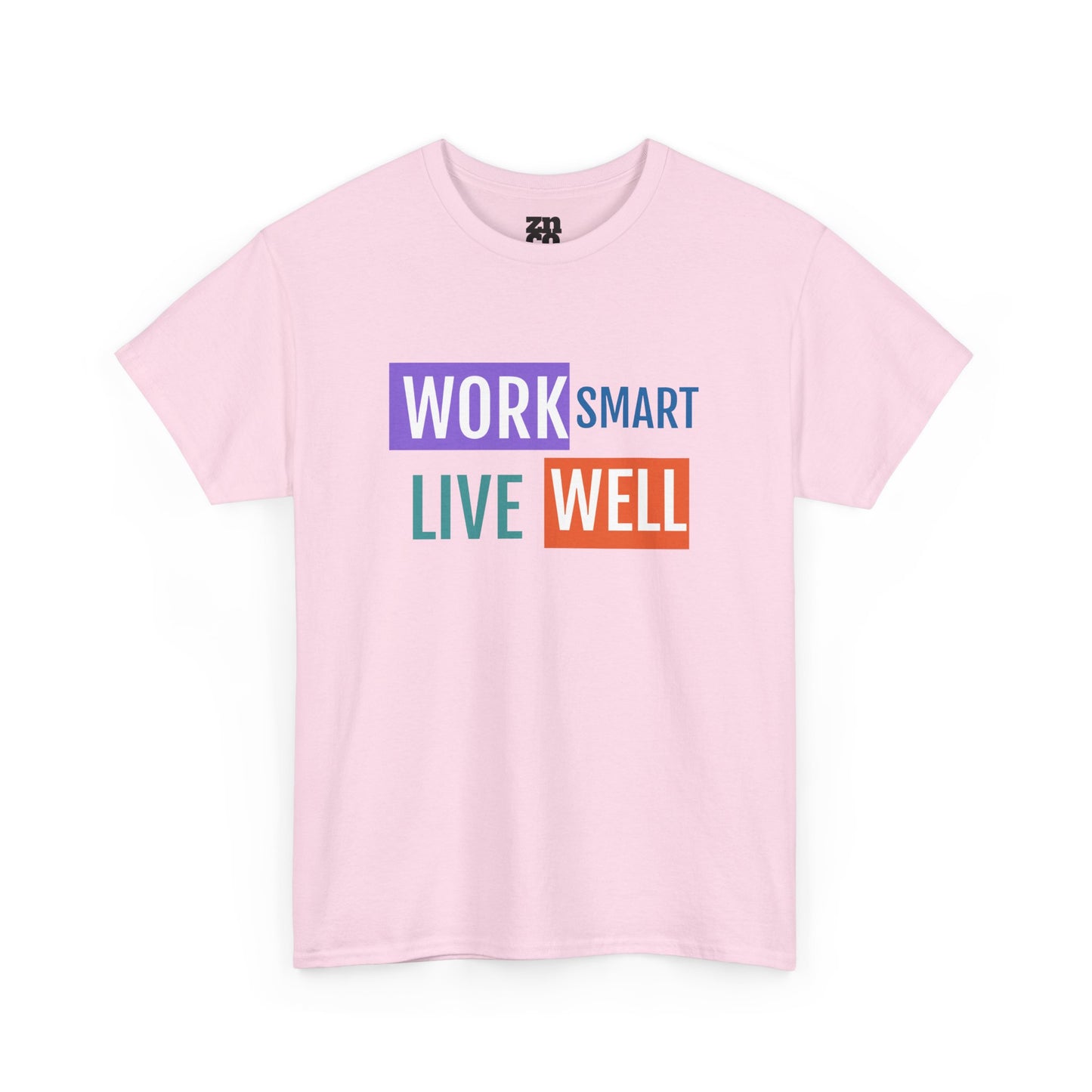 Work Smart Live Well Motivational T-Shirt
