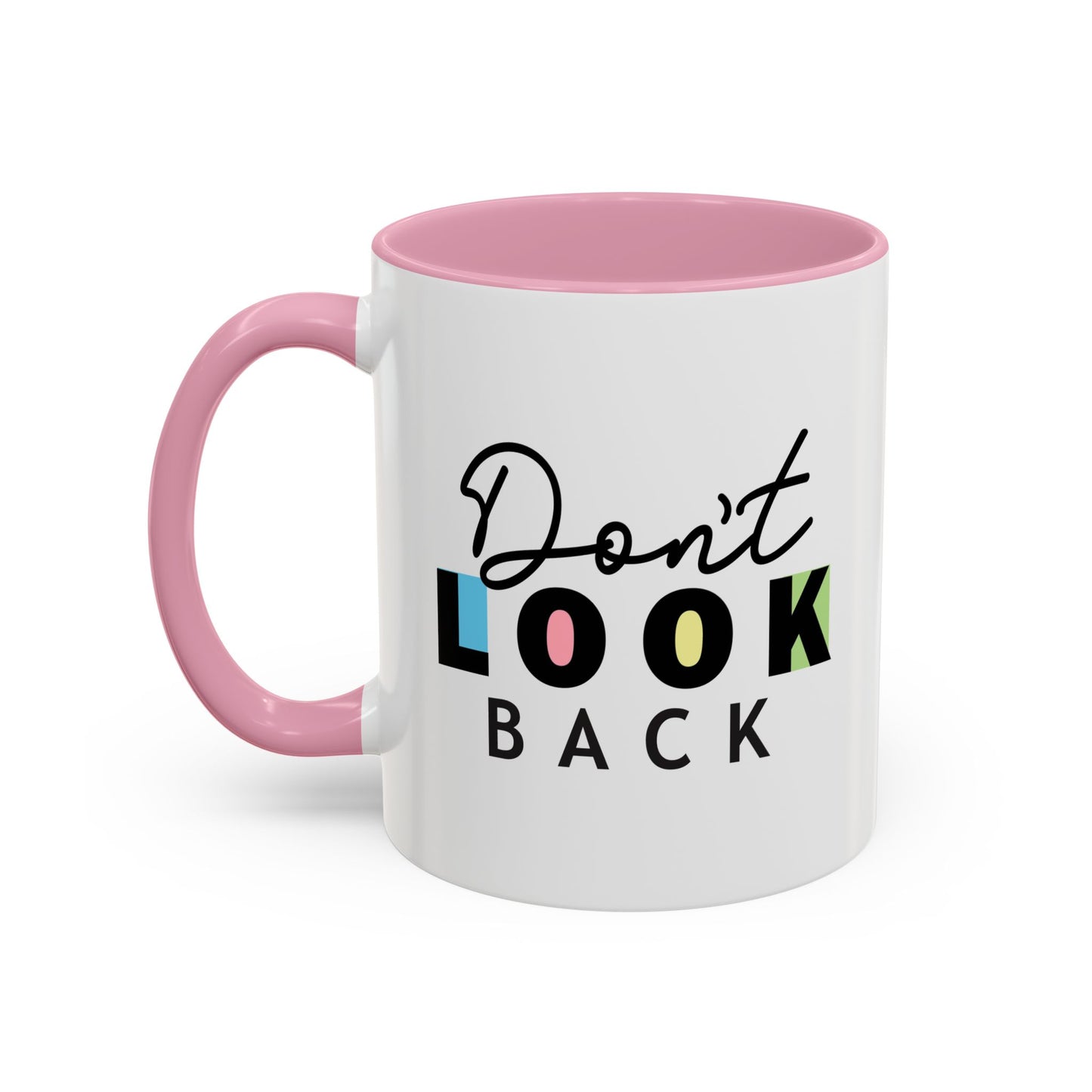 Don’t Look Back – Motivational Mug (11oz)