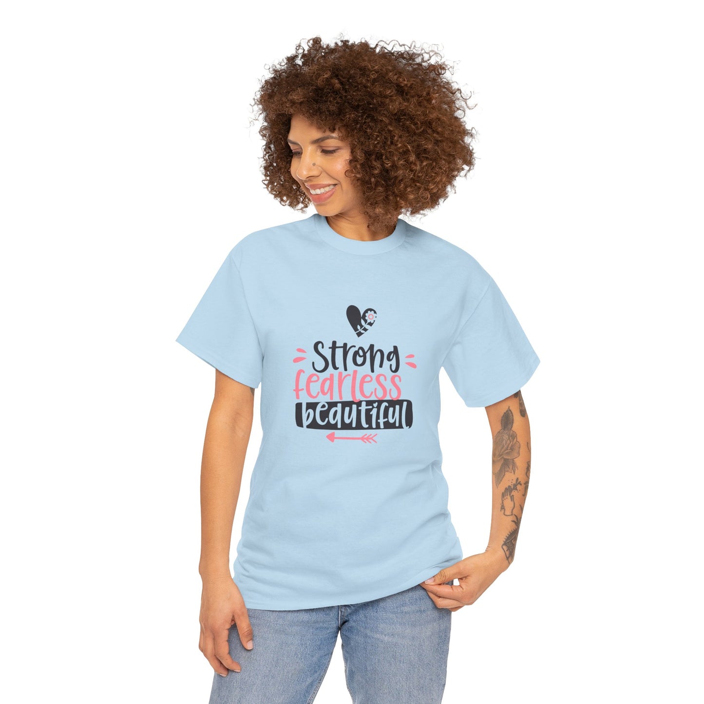 Strong. Fearless. Beautiful. T-Shirt