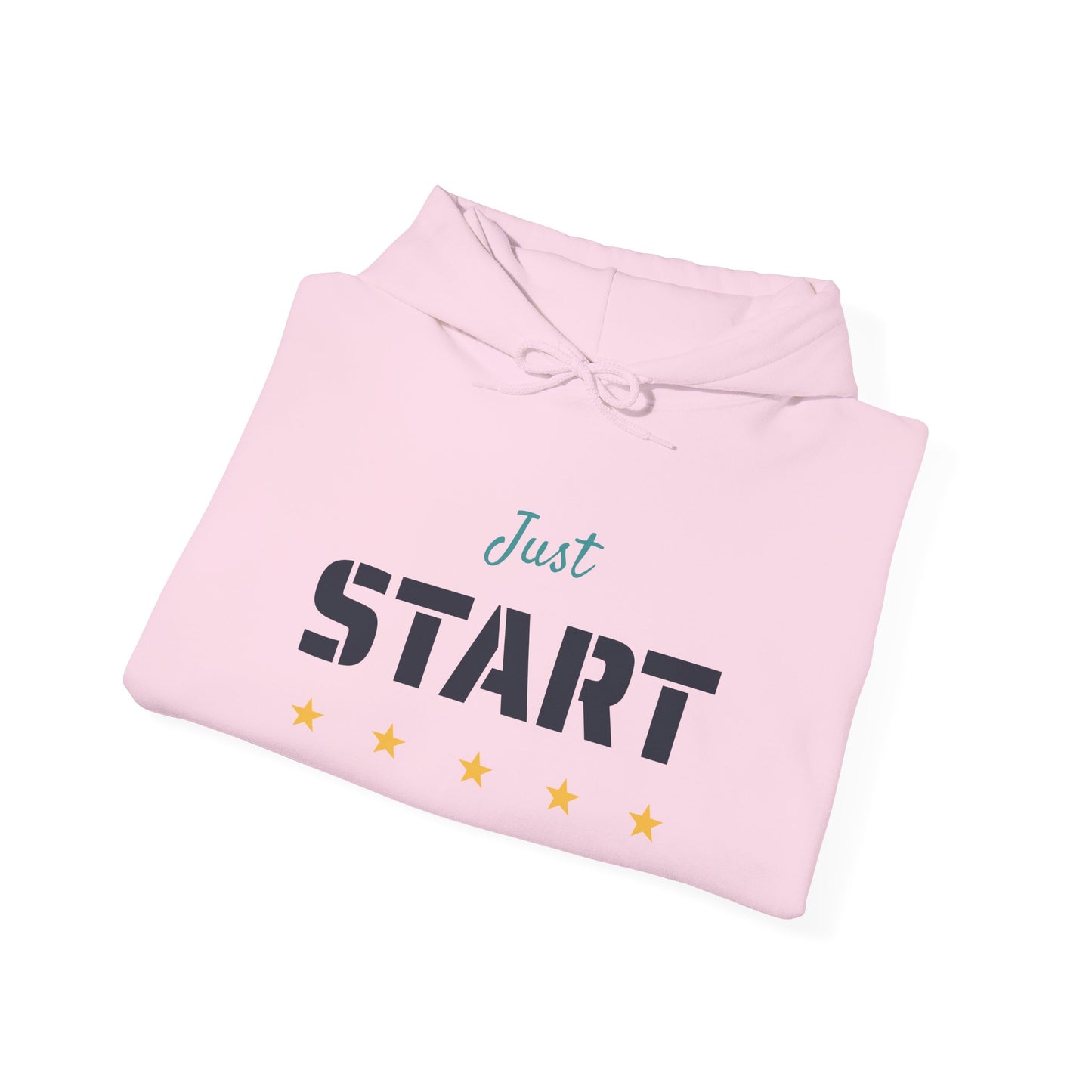 Just Start Motivational Hooded Sweatshirt