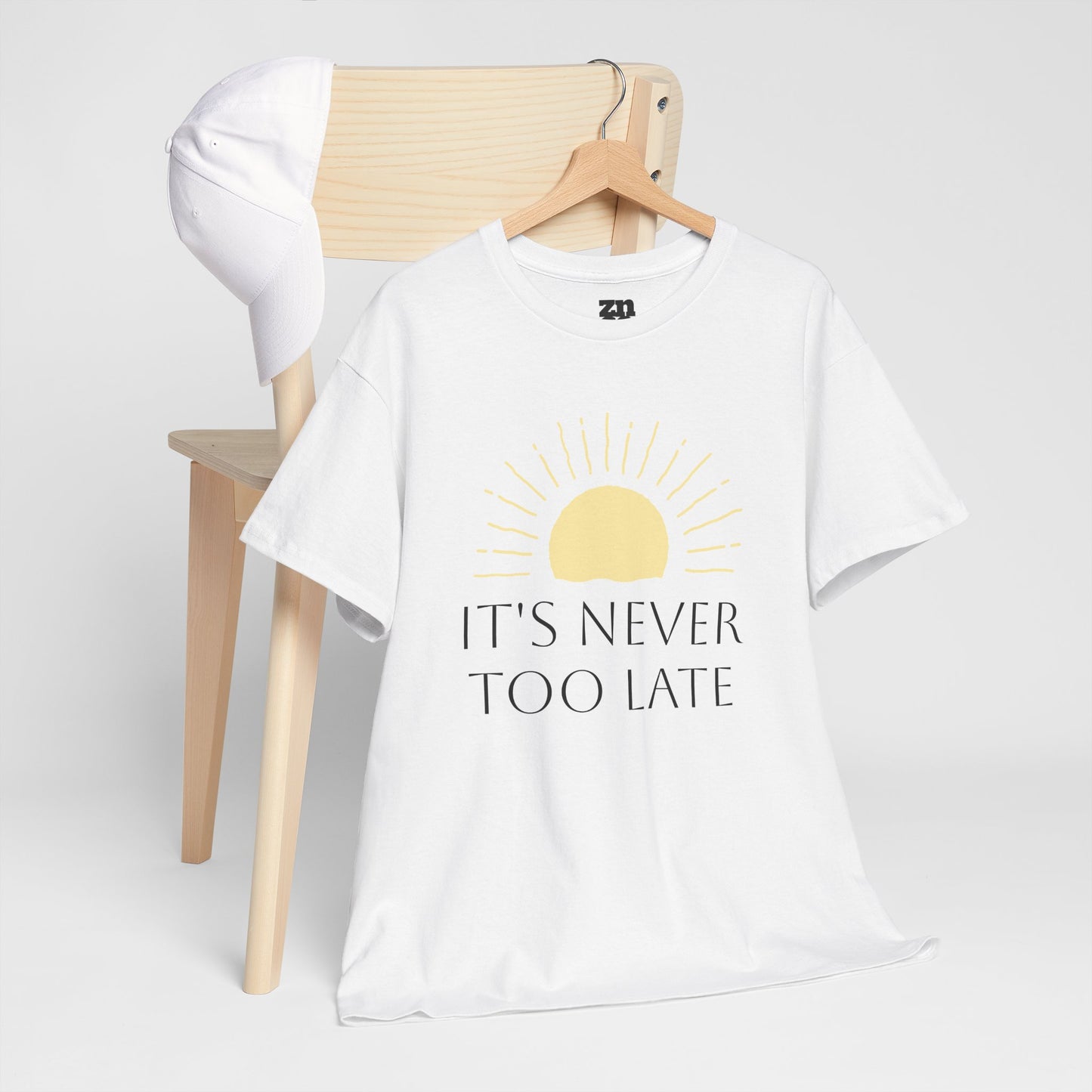 It's Never Too Late Motivational T Shirt