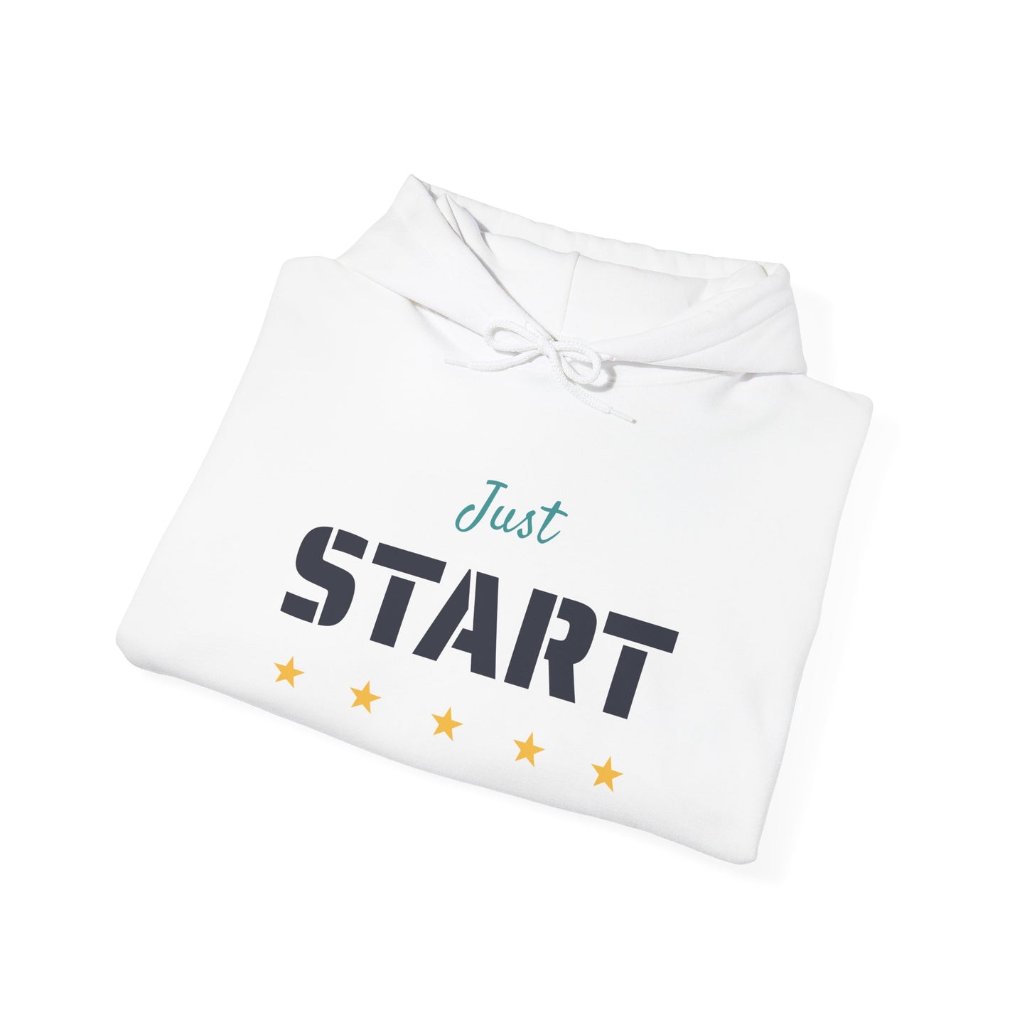 Just Start Motivational Hooded Sweatshirt