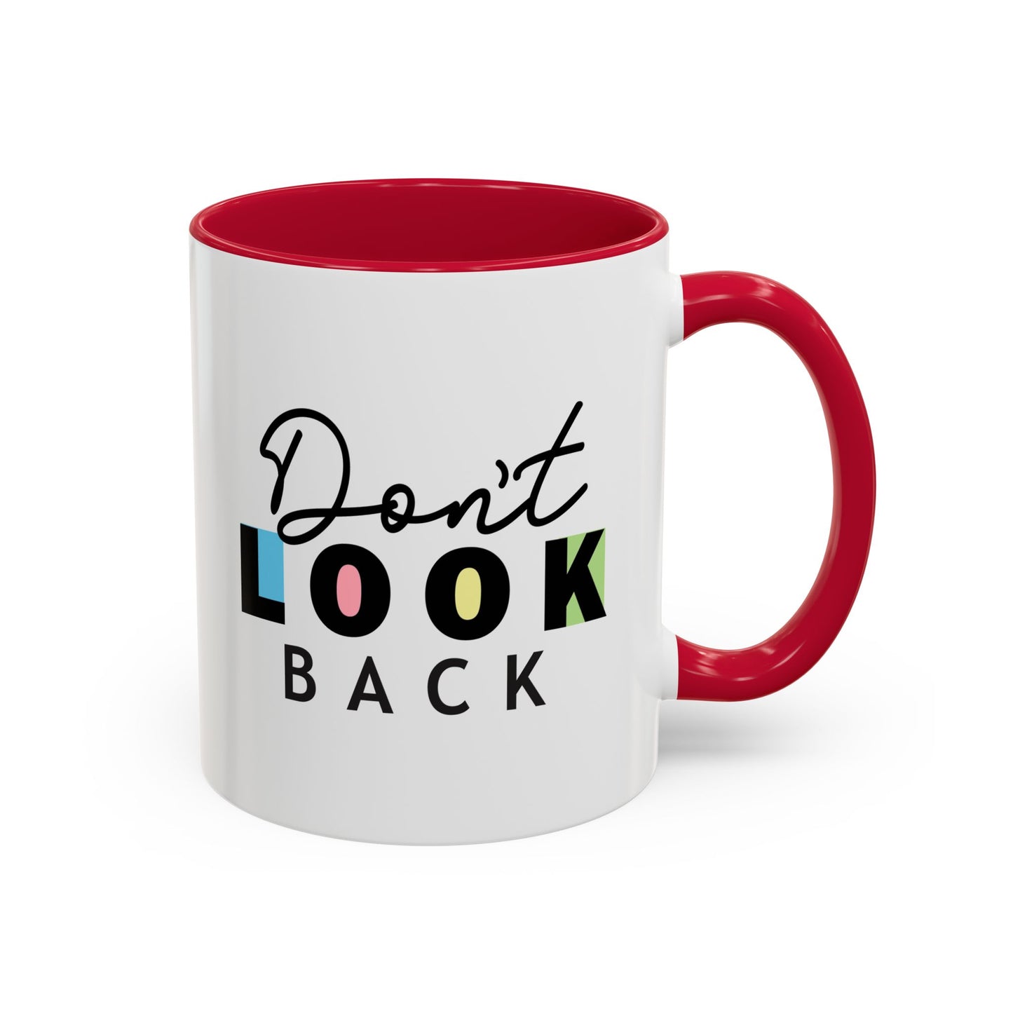 Don’t Look Back – Motivational Mug (11oz)