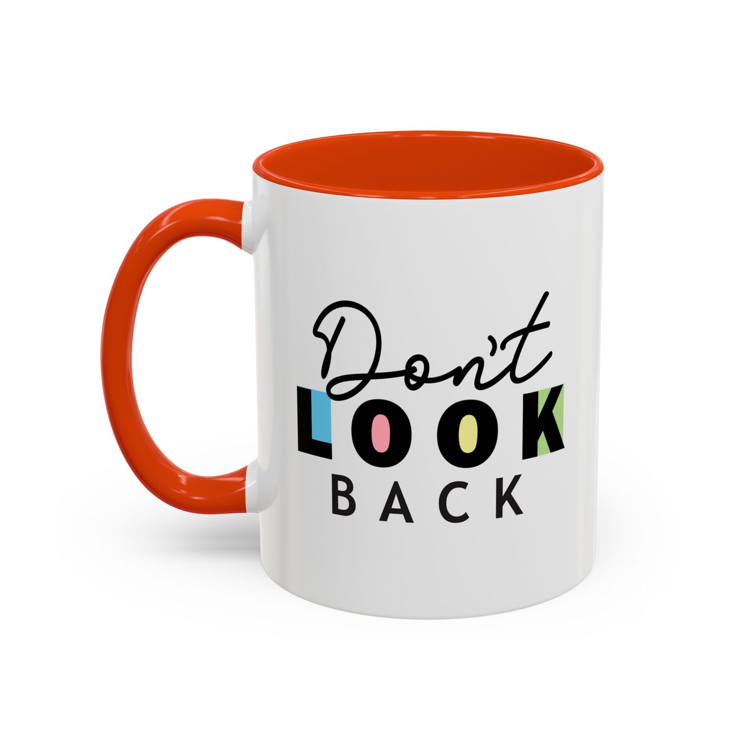 Don’t Look Back – Motivational Mug (11oz)