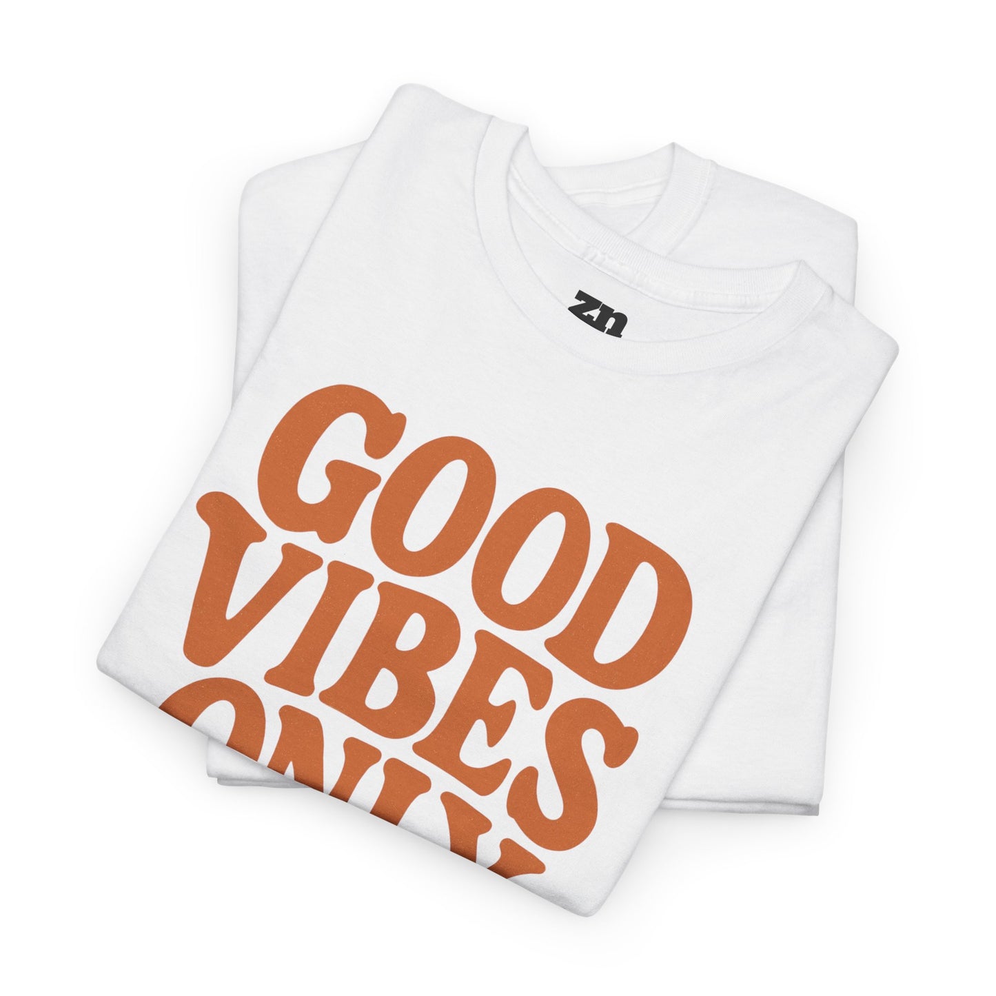 Good Vibes Only T Shirt
