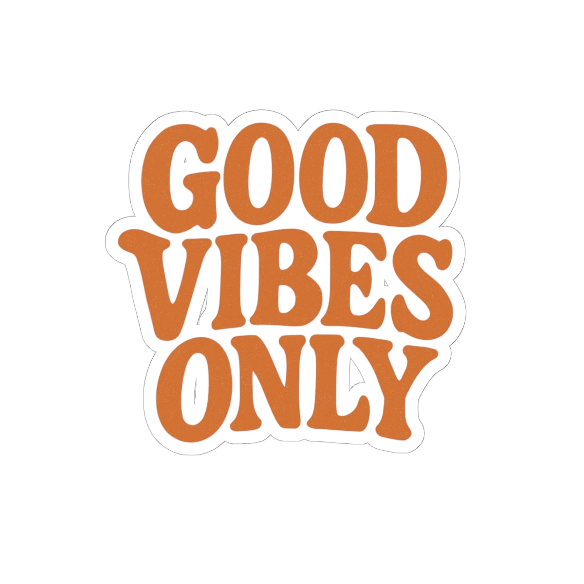 Good Vibes Only Sticker