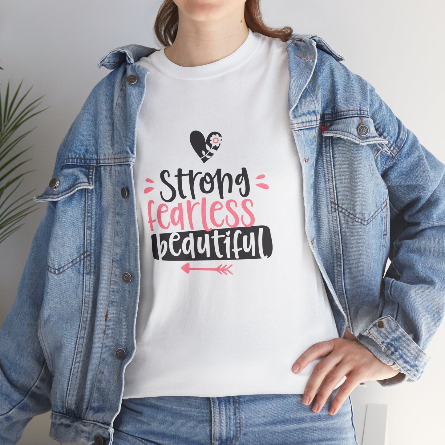 Strong. Fearless. Beautiful. T-Shirt
