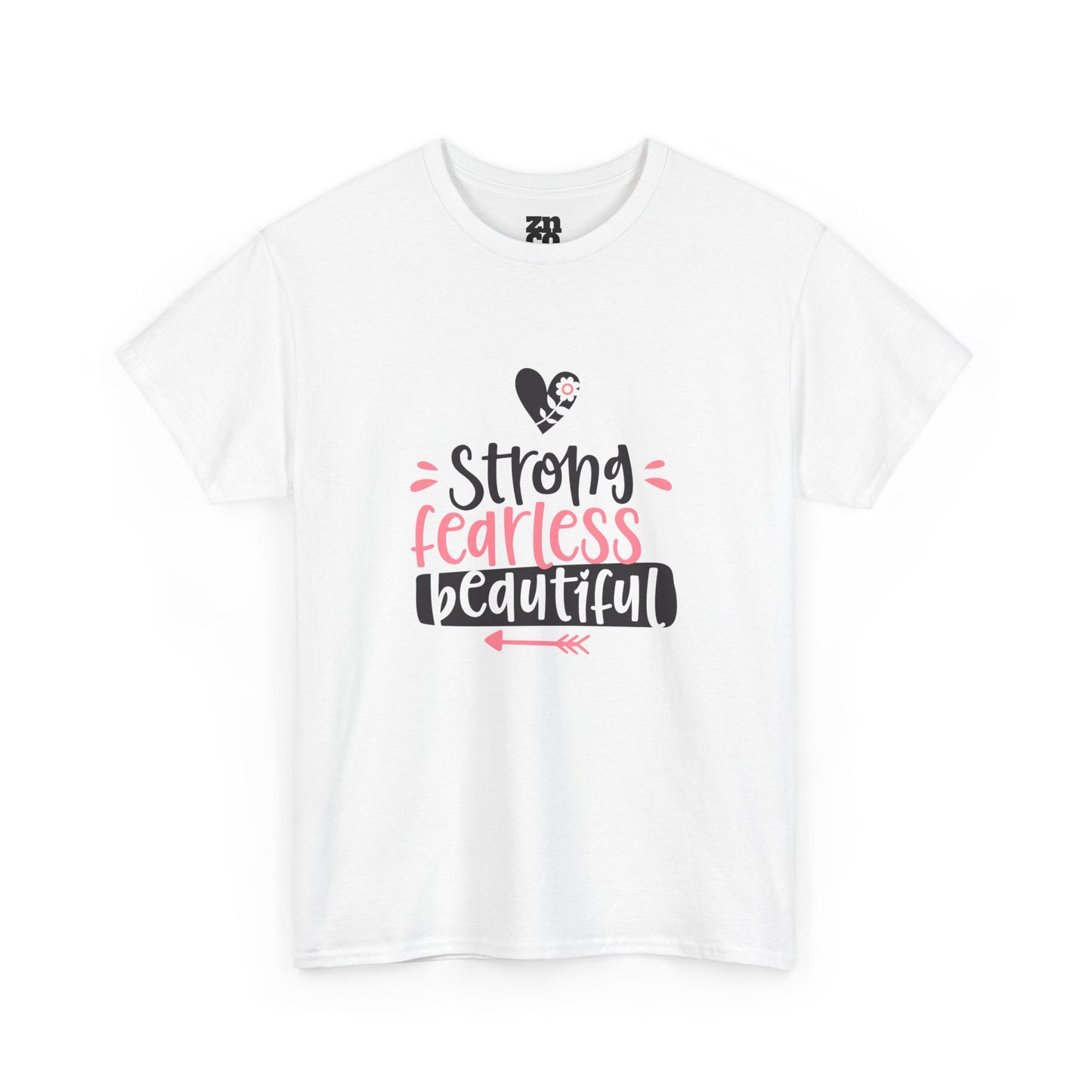 Strong. Fearless. Beautiful. T-Shirt