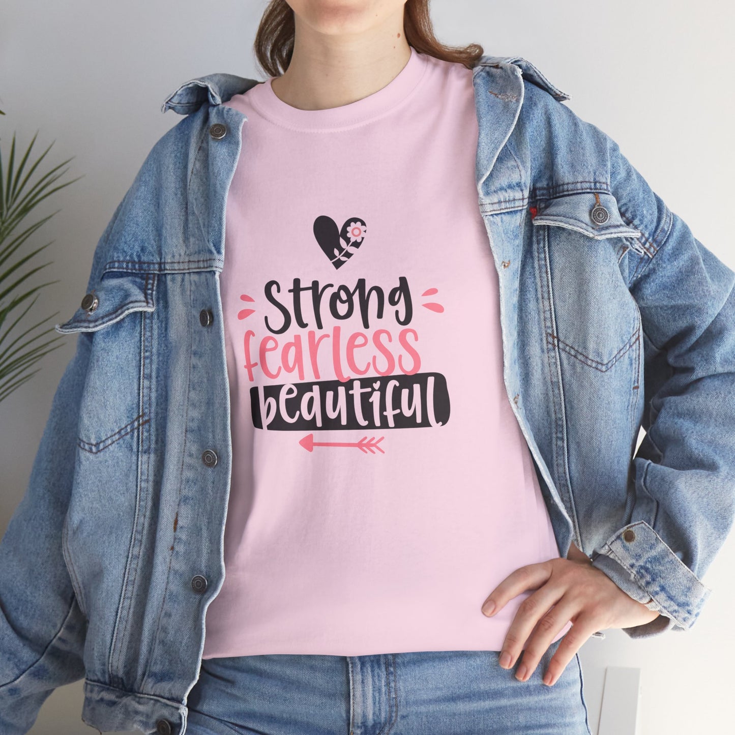 Strong. Fearless. Beautiful. T-Shirt