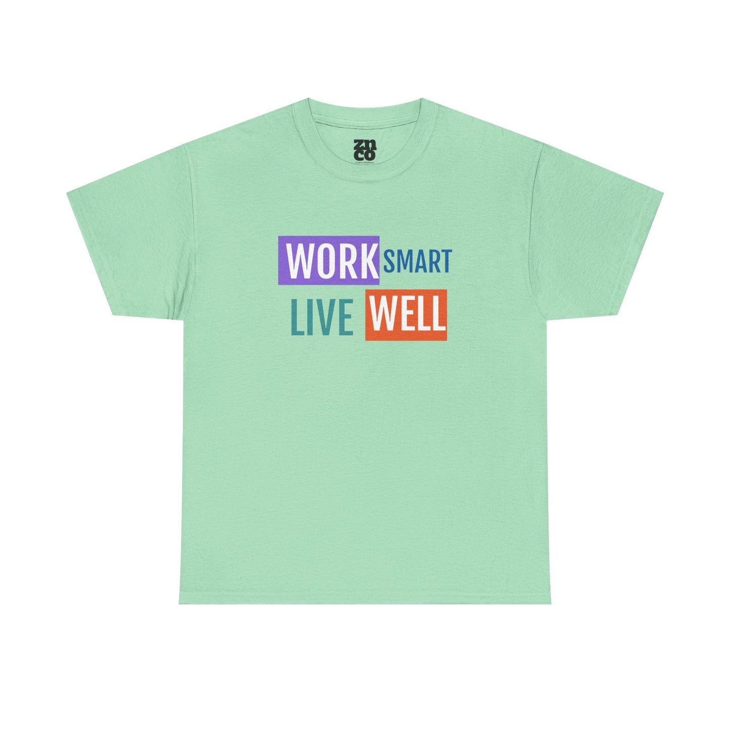 Work Smart Live Well Motivational T-Shirt