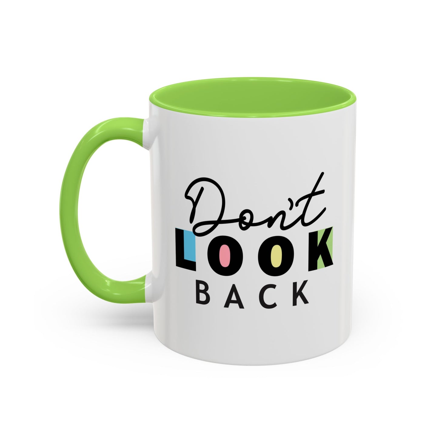 Don’t Look Back – Motivational Mug (11oz)