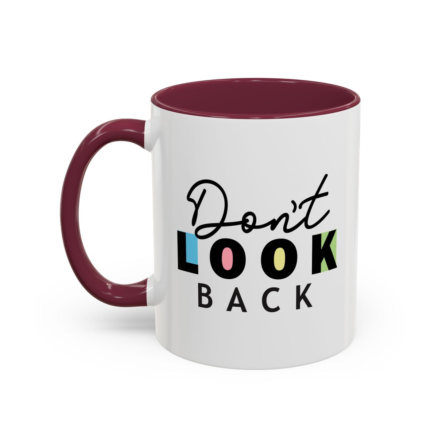 Don’t Look Back – Motivational Mug (11oz)