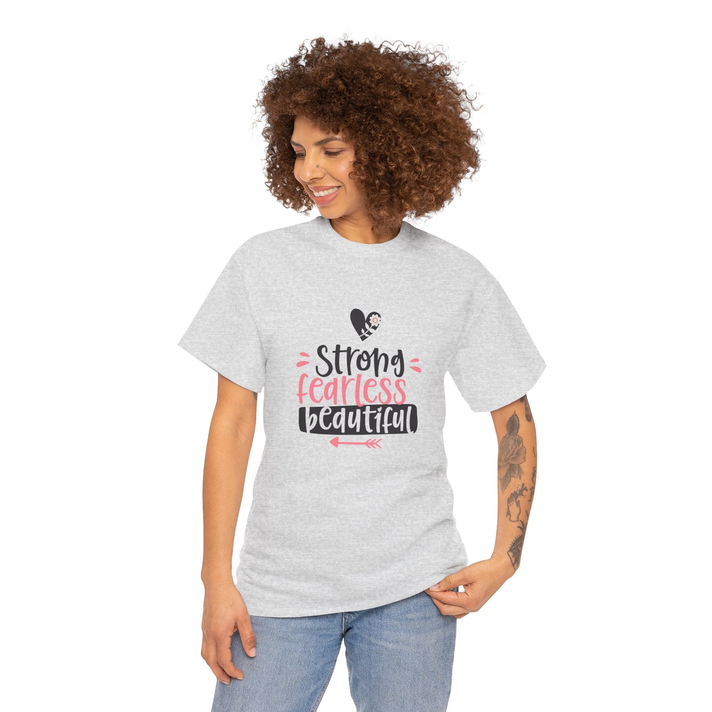 Strong. Fearless. Beautiful. T-Shirt