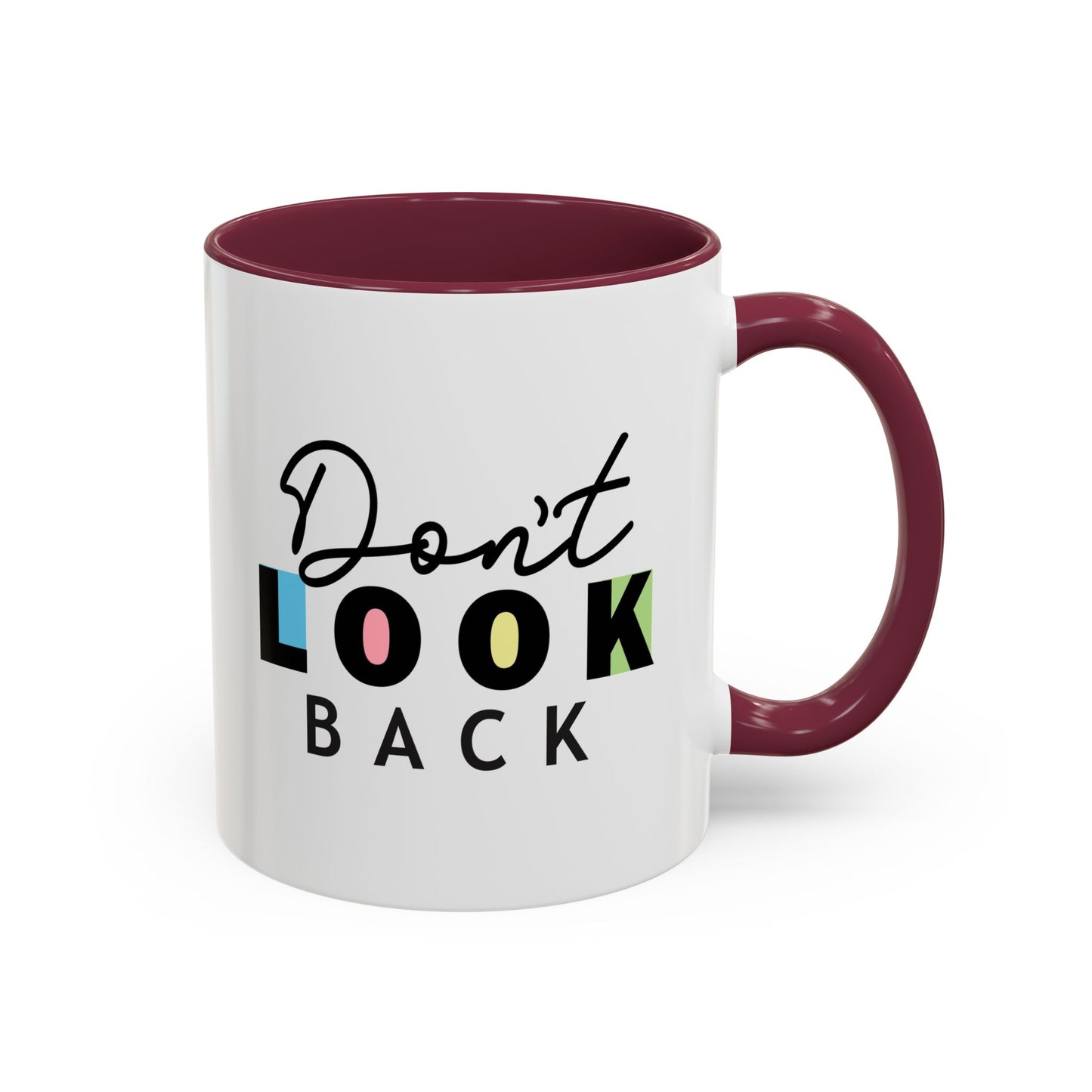 Don’t Look Back – Motivational Mug (11oz)
