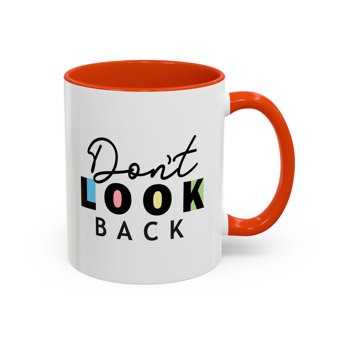Don’t Look Back – Motivational Mug (11oz)
