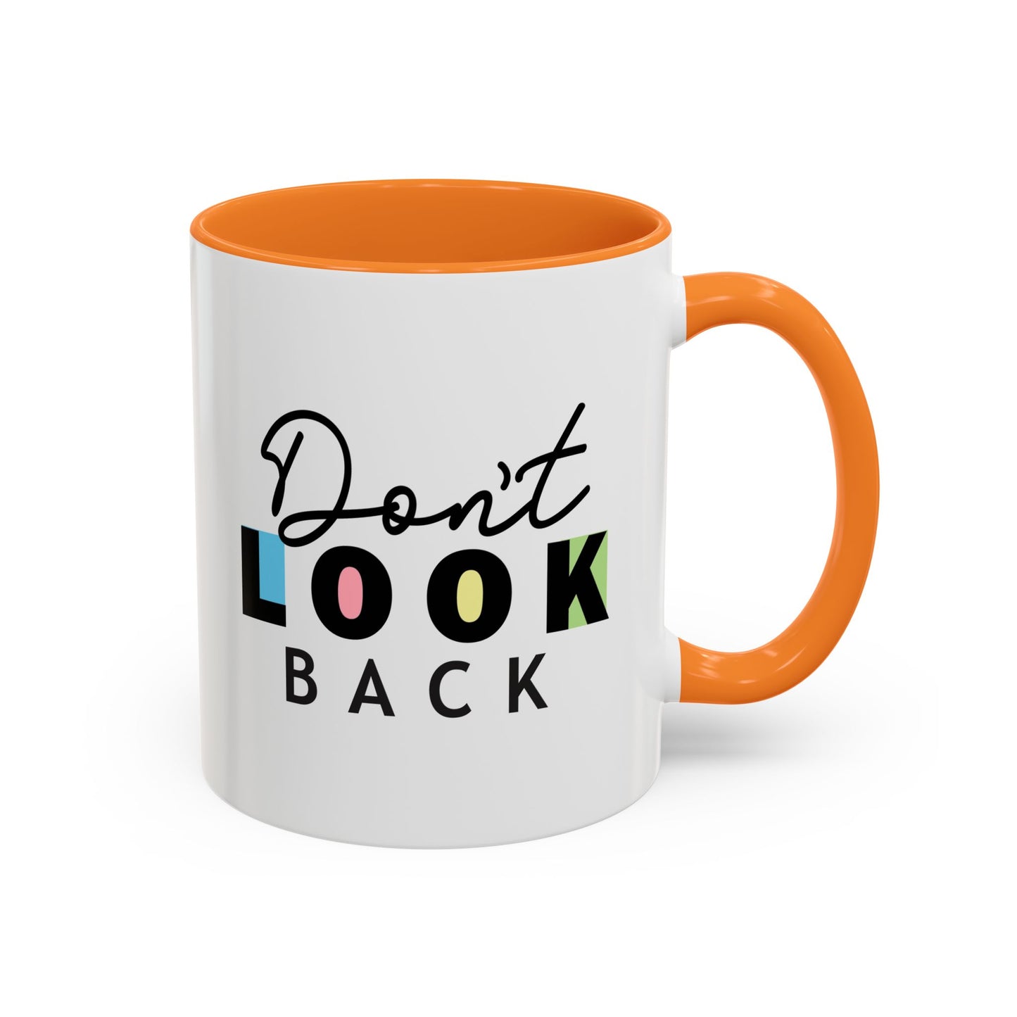 Don’t Look Back – Motivational Mug (11oz)