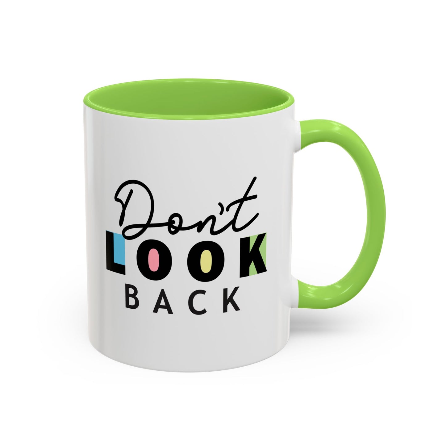 Don’t Look Back – Motivational Mug (11oz)