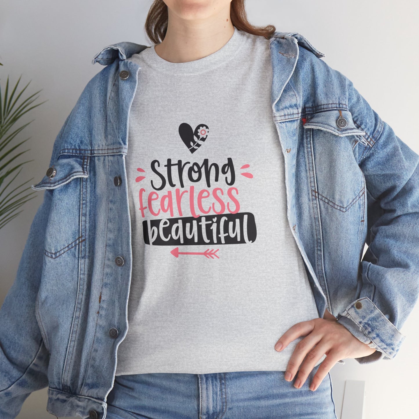 Strong. Fearless. Beautiful. T-Shirt