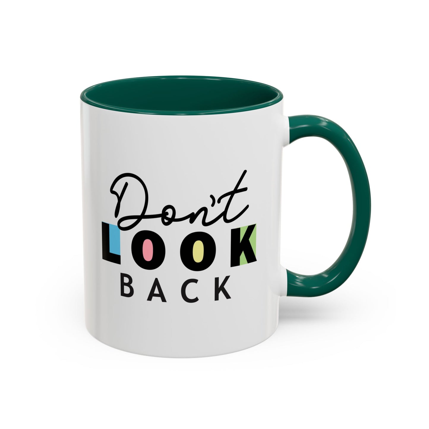Don’t Look Back – Motivational Mug (11oz)