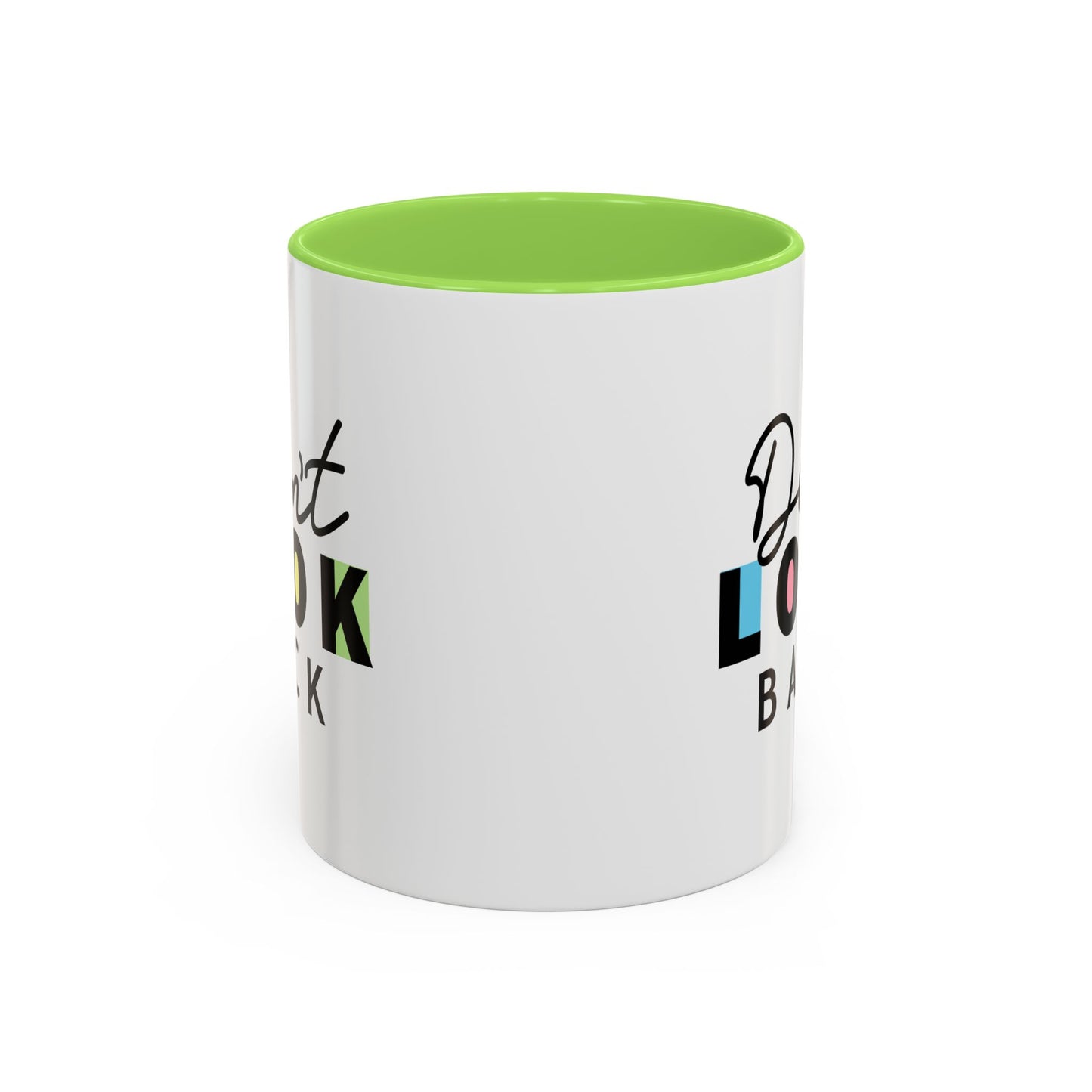 Don’t Look Back – Motivational Mug (11oz)