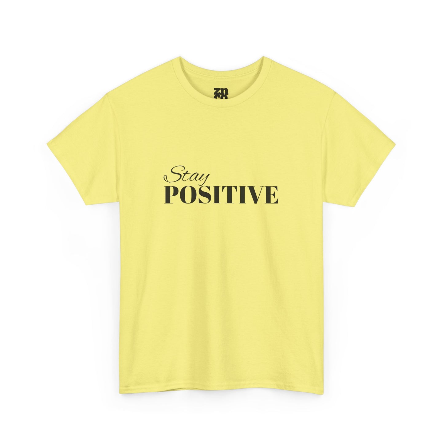 Stay Positive Motivational T Shirt