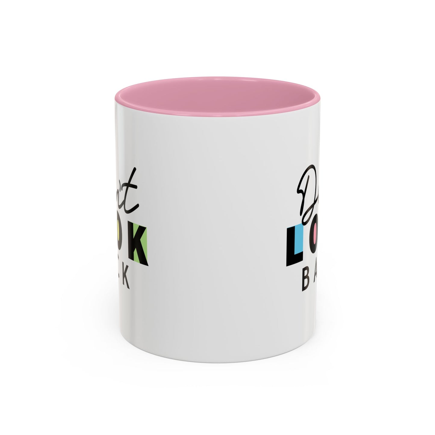 Don’t Look Back – Motivational Mug (11oz)