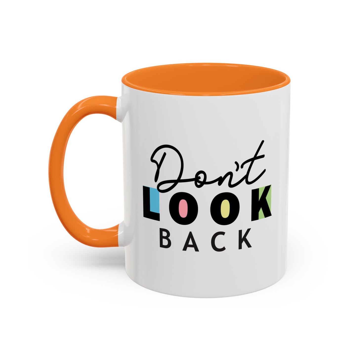Don’t Look Back – Motivational Mug (11oz)