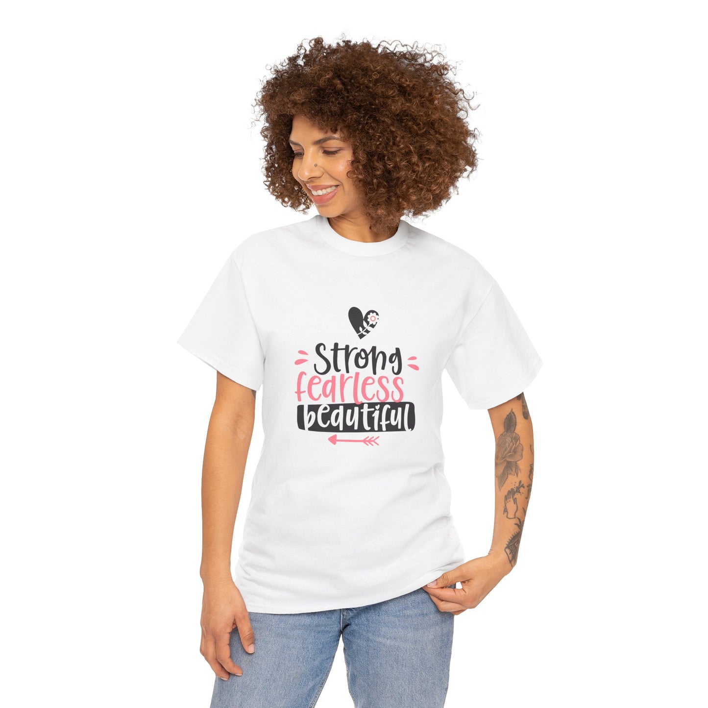 Strong. Fearless. Beautiful. T-Shirt