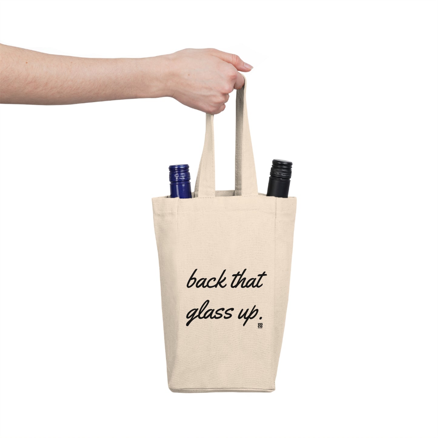 Back That Glass Up Wine Tote: Sip, Laugh, Repeat